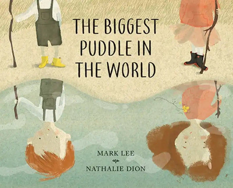 The Biggest Puddle in the World - Hardcover