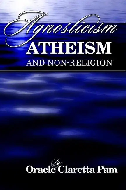 Agnosticism, Atheism and Non-Religion - Paperback