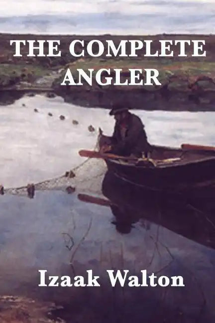 The Complete Angler - Paperback