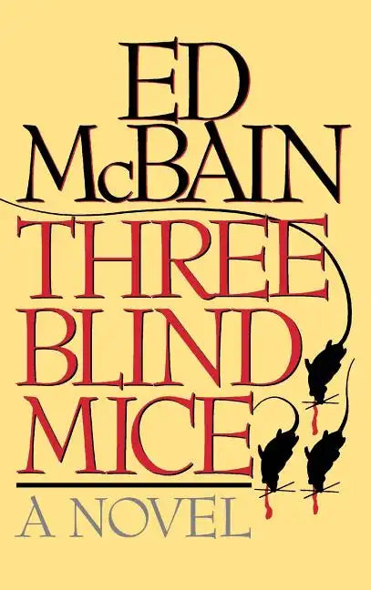 Three Blind Mice - Hardcover