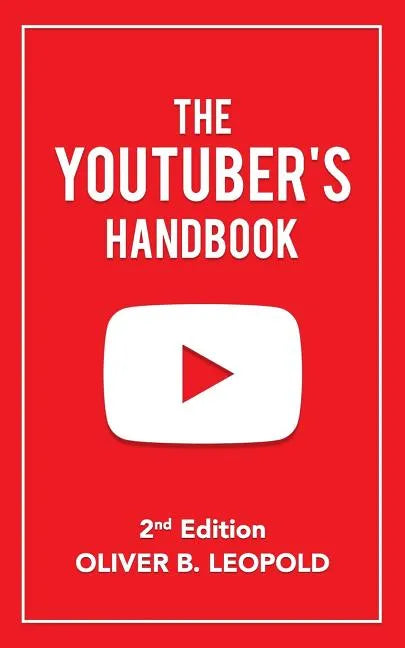 The YouTuber's Handbook (Second Edition) - Paperback