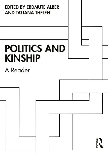 Politics and Kinship: A Reader - Paperback