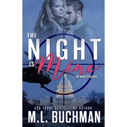 The Night Is Mine: a military romantic suspense - Paperback