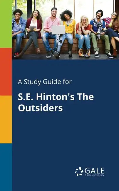 A Study Guide for S.E. Hinton's The Outsiders - Paperback