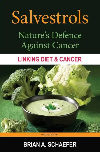 Salvestrols: Nature's Defence Against Cancer - Paperback