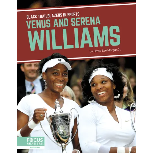 Venus and Serena Williams - Library Binding