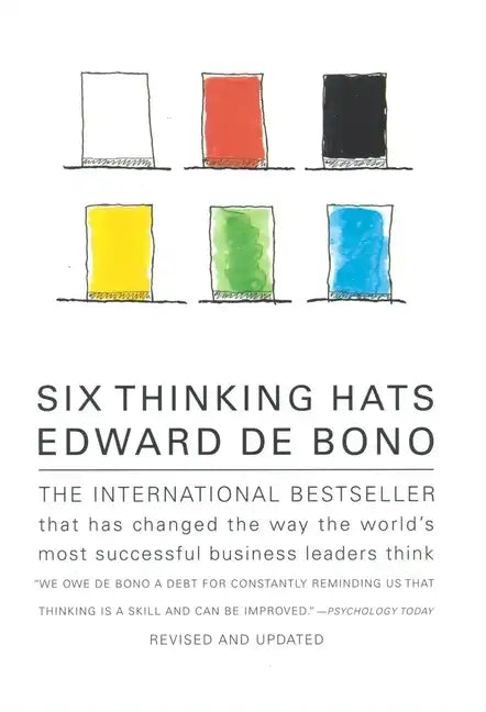Six Thinking Hats: An Essential Approach to Business Management - Paperback
