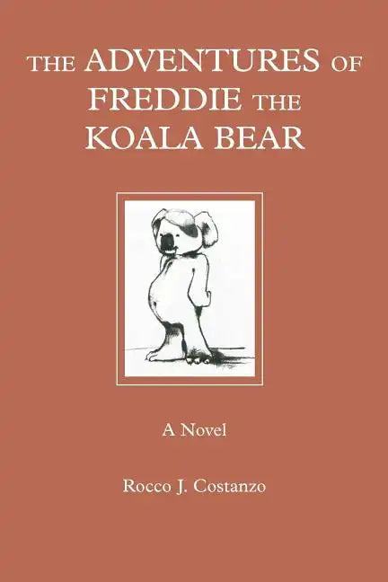 The Adventures of Freddie the Koala Bear - Paperback