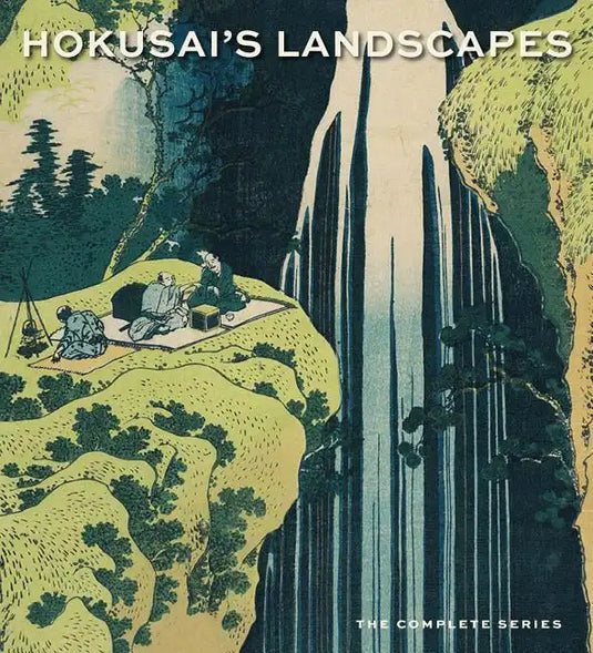 Hokusai's Landscapes: The Complete Series - Hardcover