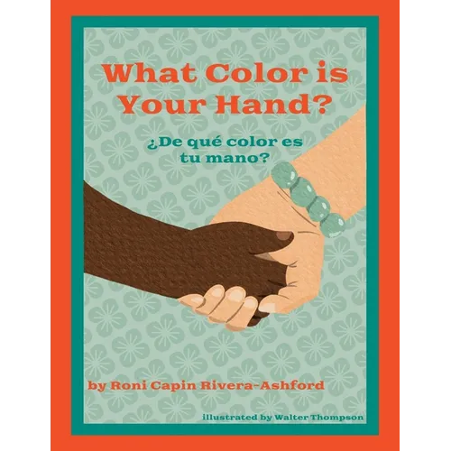What Color is Your Hand? ¿De qué color es tu mano? - Paperback