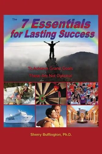 The 7 Essentials for Lasting Success - Paperback
