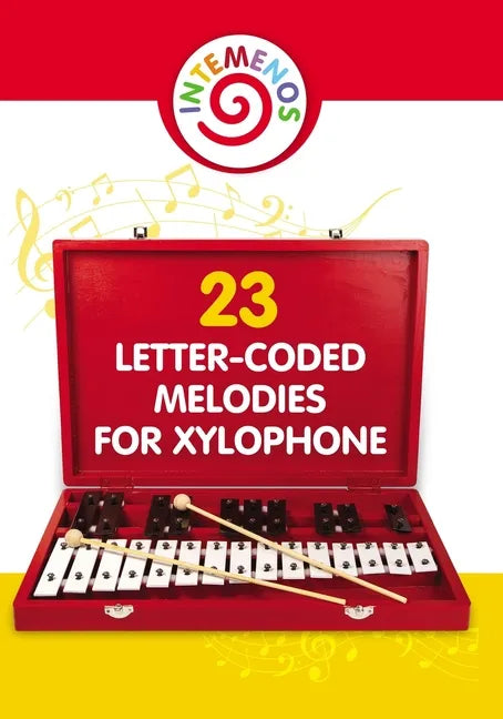 23 Letter-Coded Melodies for Xylophone: 23 Letter-Coded Xylophone Sheet Music for Beginner - Paperback