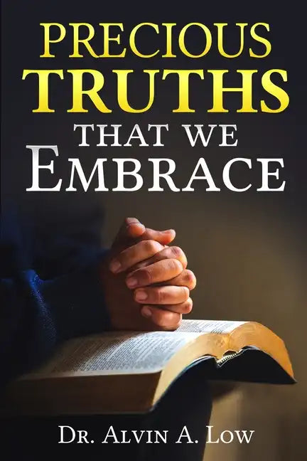 Precious Truths that We Embrace - Paperback
