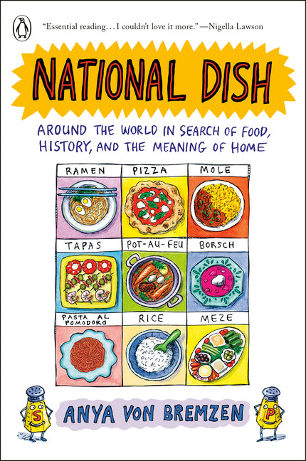 National Dish: Around the World in Search of Food, History, and the Meaning of Home - Paperback