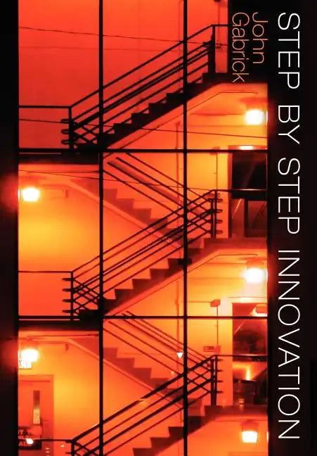 Step by Step Innovation - Hardcover