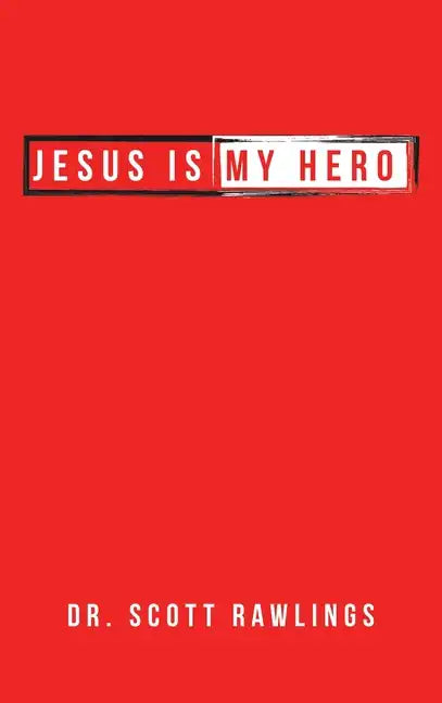 Jesus Is My Hero - Hardcover