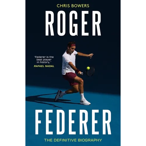 Roger Federer: The Definitive Biography - Paperback