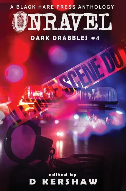 Unravel: A Crime Microfiction Anthology - Hardcover