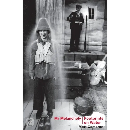 Mr Melancholy and Footprints on Water: Two plays - Paperback