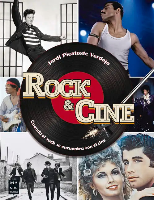 Rock & Cine: Cuando El Rock Se Encuentra Con El Cine - Paperback