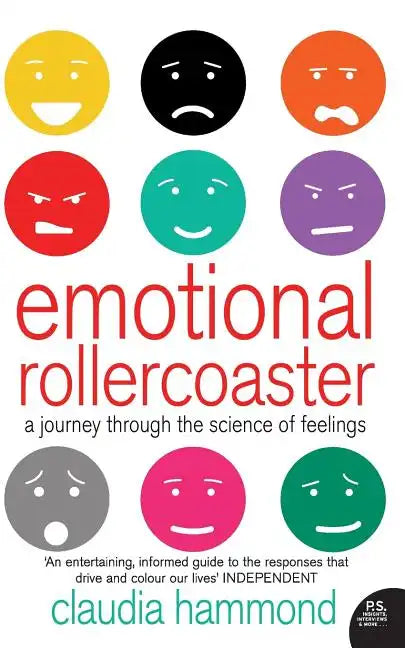 Emotional Rollercoaster: A Journey Through the Science of Feelings - Paperback