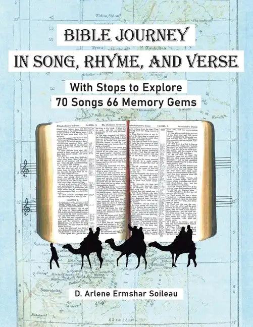 Bible Journey In Song, Rhyme, and Verse: With Stops to Explore 70 Songs 66 Memory Gems - Paperback