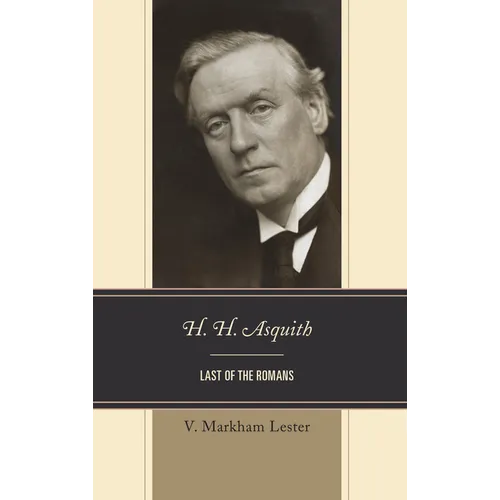 H. H. Asquith: Last of the Romans - Paperback