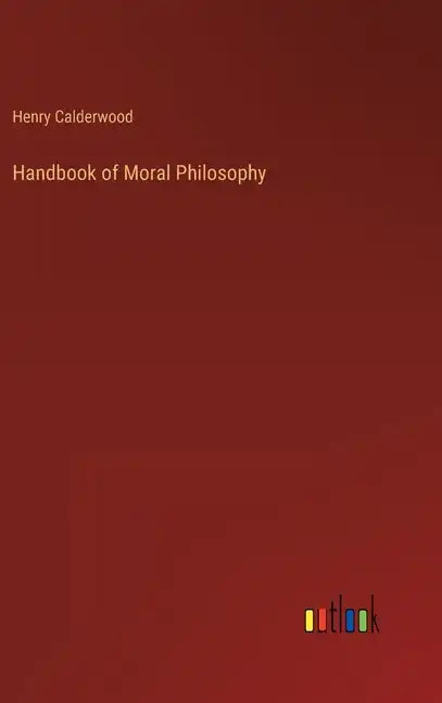 Handbook of Moral Philosophy - Hardcover