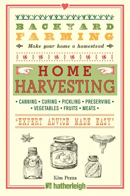 Backyard Farming: Home Harvesting - Paperback