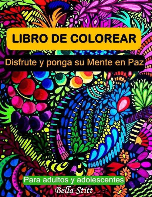 Libro de colorear para adultos y adolescentes: Disfrute y ponga su mente en paz - Paperback