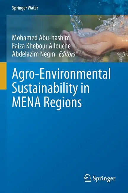 Agro-Environmental Sustainability in Mena Regions - Paperback