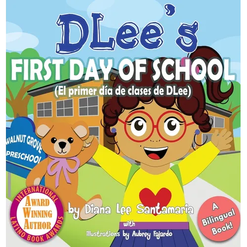 DLee's First Day of School: Bilingual Version - Hardcover