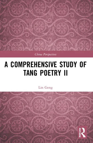 A Comprehensive Study of Tang Poetry II - Paperback