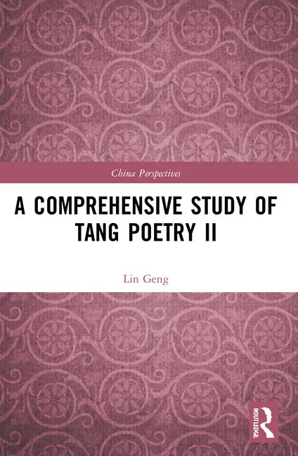 A Comprehensive Study of Tang Poetry II - Paperback