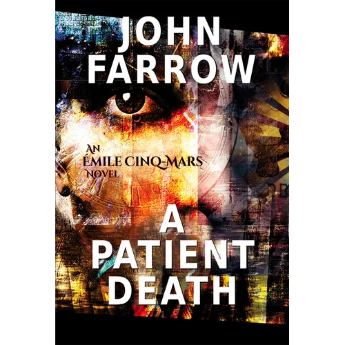A Patient Death: An ﾉmile Cinq-Mars Novel - Paperback