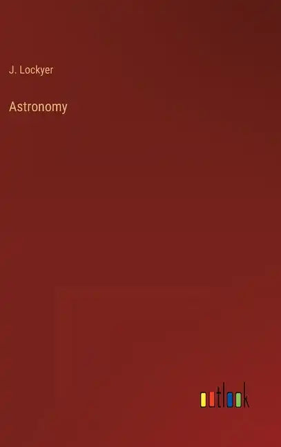 Astronomy - Hardcover