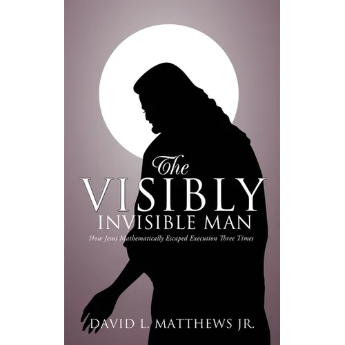 The Visibly Invisible Man - Paperback