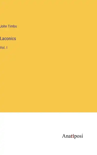 Laconics: Vol. I - Hardcover