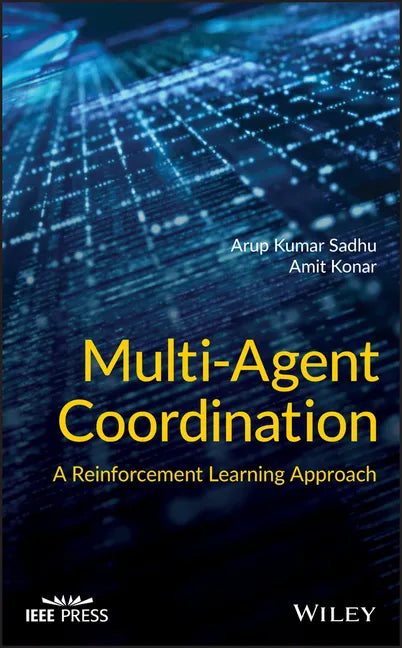 Multi-Agent Coordination: A Reinforcement Learning Approach - Hardcover