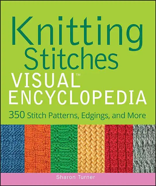 Knitting Stitches Visual Encyclopedia - Hardcover