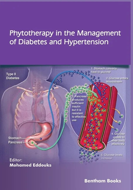 Phytotherapy in the Management of Diabetes and Hypertension - Volume 3 - Paperback