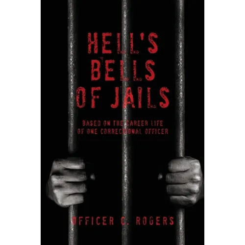 Hell's Bells of Jails - Paperback