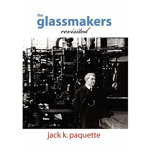 The Glassmakers, Revisited - Hardcover