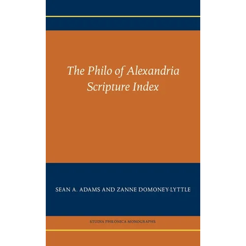 The Philo of Alexandria Scripture Index - Hardcover