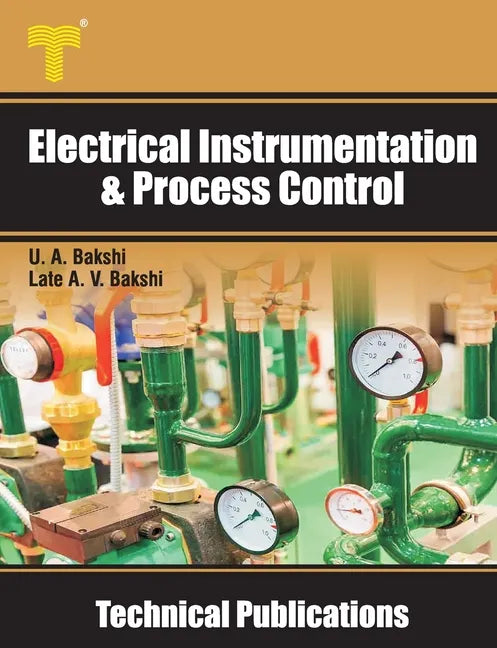 Electrical Instrumentation & Process Control: Transducers, Telemetry, Recorders, Display Devices, Controllers - Paperback