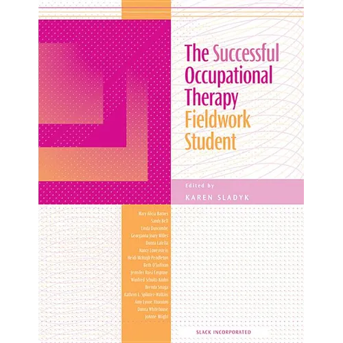 The Successful Occupational Therapy Fieldwork Student - Paperback