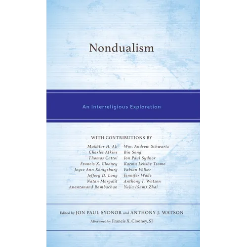 Nondualism: An Interreligious Exploration - Hardcover