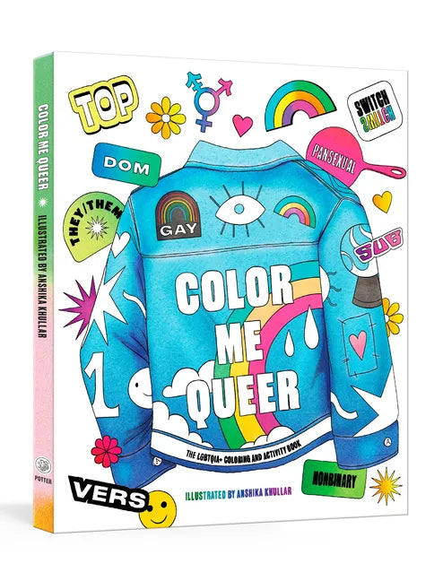 Color Me Queer: The LGBTQ+ Coloring and Activity Book - Paperback