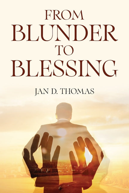 From Blunder to Blessing - Paperback