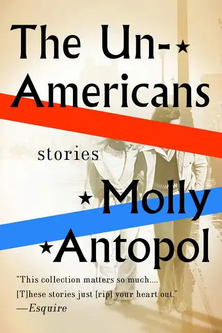 The Unamericans: Stories - Paperback
